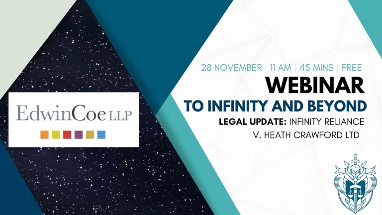 To Infinity and Beyond – Edwin Coe LLP Webinar