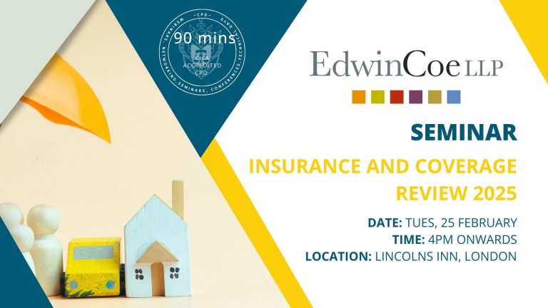 25/02 Edwin Coe’s Insurance and Coverage Review 2025