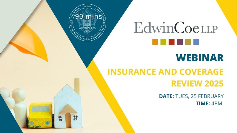 25/02 Edwin Coe’s Insurance and Coverage Review 2025