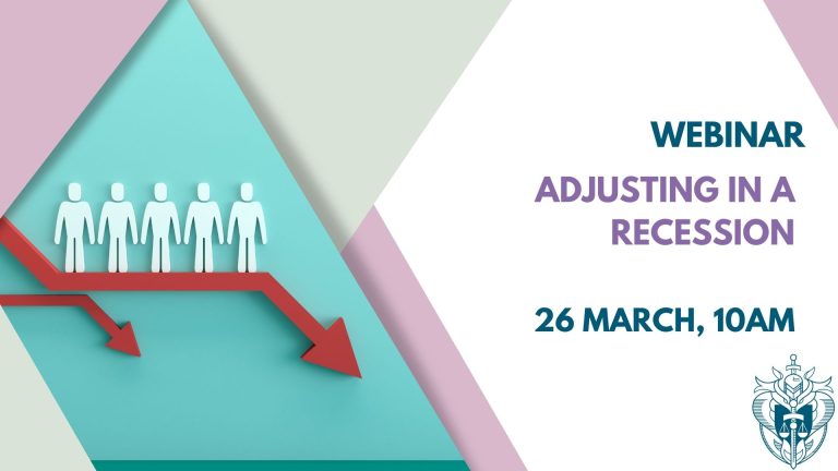 26 March: Adjusting in A Recession (Webinar)